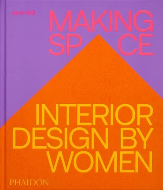 PLACEHOLDER — cover of Making Space: Interior Design by Women by Jane Hall