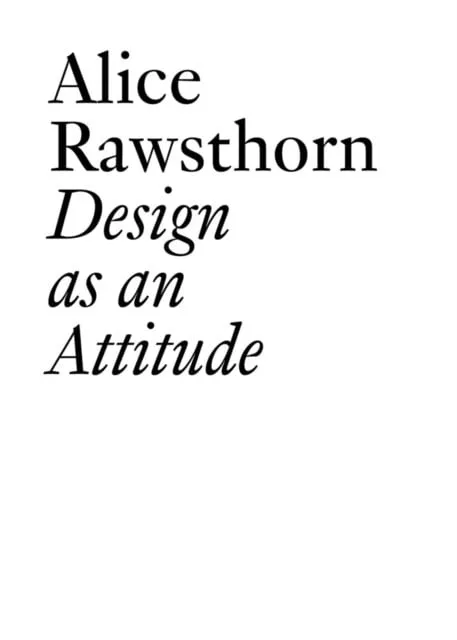 PLACEHOLDER — cover of Design as an Attitude by Alice Rawsthorn
